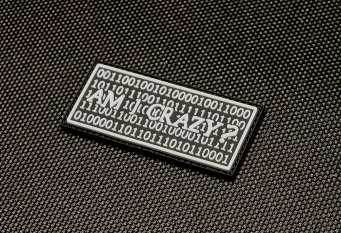 Am I Crazy GITD 3D PVC Morale Patch