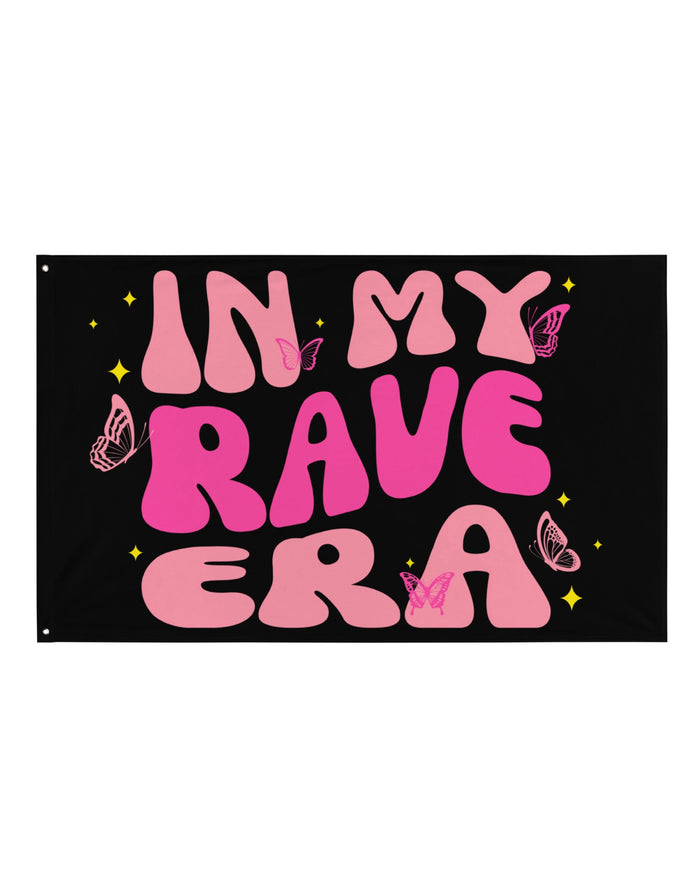 In My Rave Era Rave Flag