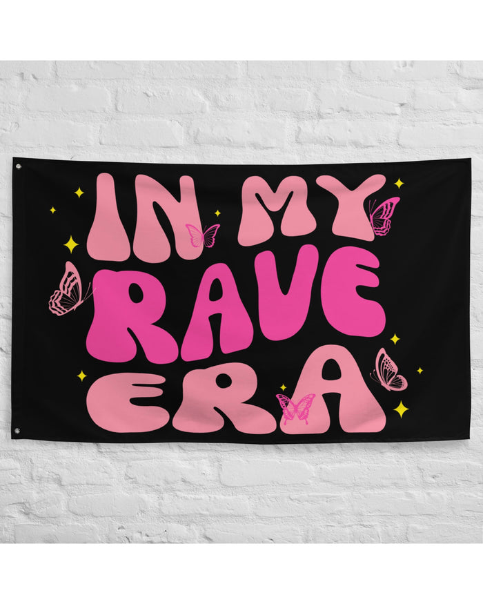 In My Rave Era Rave Flag