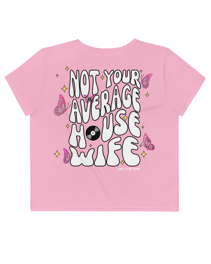 Not Your Average House Wife Crop Tee