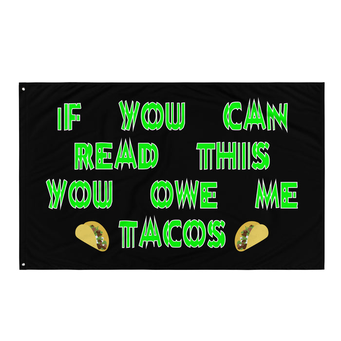 You Owe Me Tacos Rave Flag, Flag, - One Stop Rave